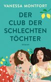 Der Club der schlechten Töchter Der Club der schlechten Töchter