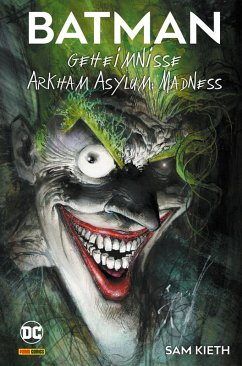 Batman: Geheimnisse & Arkham Asylum: Madness (Deluxe Edition) (eBook, PDF) - Kieth Sam