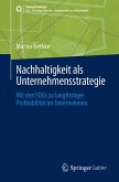 Nachhaltigkeit als Unternehmensstrategie (eBook, PDF)