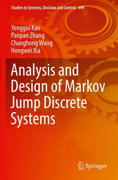 Analysis and Design of Markov Jump Discrete Systems Analysis and Design of Markov Jump Discrete Systems