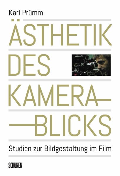 Ästhetik des Kamerablicks Ästhetik des Kamerablicks