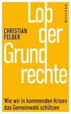 Lob der Grundrechte Lob der Grundrechte