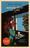 Niemand tötet aus Liebe Niemand tötet aus Liebe