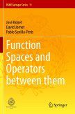 Function Spaces and Operators between them Function Spaces and Operators between them