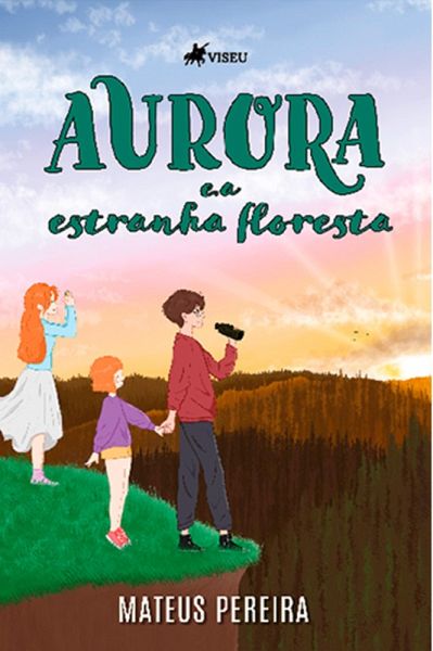 Aurora e a Estranha Floresta (eBook, ePUB) Aurora e a Estranha Floresta (eBook, ePUB)