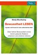 Bewusstheit leben - Bild 1