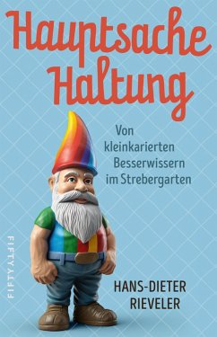 Hauptsache Haltung - Rieveler, Hans-Dieter