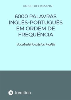 6000 palavras inglês-português em ordem de frequência (eBook, ePUB) Cover 6000 palavras inglês-português em ordem de frequência (eBook, ePUB)