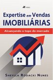 Expertise em Vendas Imobiliárias (eBook, ePUB)