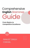 Comprehensive English Grammar Guide (eBook, ePUB) Comprehensive English Grammar Guide (eBook, ePUB)