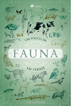 Um pouco da fauna em versos (eBook, ePUB) - Santos, A. R.