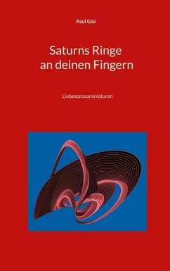 Saturns Ringe an deinen Fingern (eBook, ePUB) - Gisi, Paul