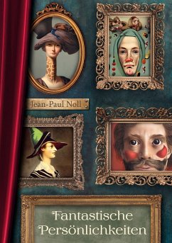 Fantastische Persönlichkeiten - Noll, Jean-Paul