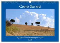 Crete Senesi - Highlights einer einzigartigen Region (Wandkalender 2025 DIN A3 quer), CALVENDO Monatskalender