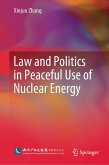 Law and Politics in Peaceful Use of Nuclear Energy (eBook, PDF)
