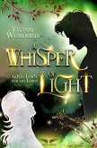 A Whisper of Light - (K)ein Leben für ein Leben (eBook, ePUB) A Whisper of Light - (K)ein Leben für ein Leben (eBook, ePUB)