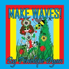 Make Waves! - Dyan, Penelope