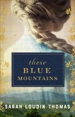 These Blue Mountains These Blue Mountains