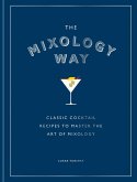 The Mixology Way The Mixology Way