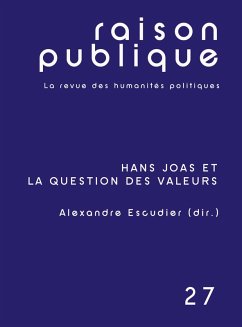 Hans Joas et la question des valeurs - Escudier, Alexandre