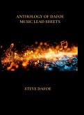 ANTHOLOGY OF DAFOE MUSIC LEAD SHEETS ANTHOLOGY OF DAFOE MUSIC LEAD SHEETS