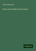 Essay on Growths in the Larynx Essay on Growths in the Larynx