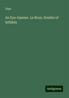 An Eye-Opener. Le Brun, Doubts of Infidels - Zepa