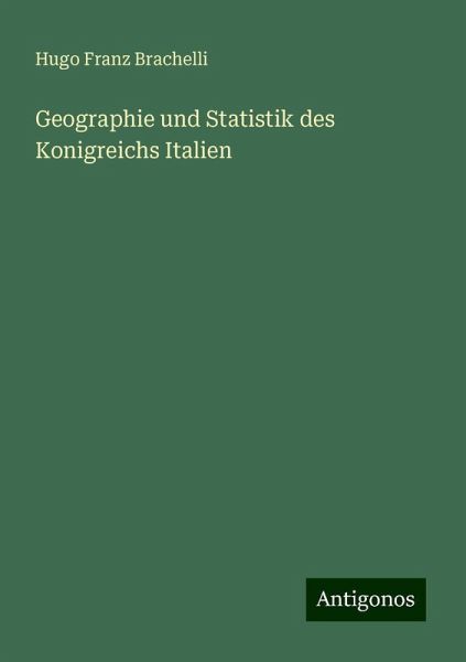 Geographie und Statistik des Konigreichs Italien