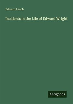 Cover Incidents in the Life of Edward Wright