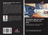 Strutture dati per tutti: esercizi e teoria con Java