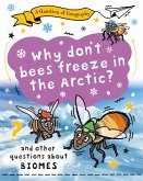 A Question of Geography: Why Don't Bees Freeze in the Arctic? A Question of Geography: Why Don't Bees Freeze in the Arctic?