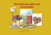 Ole Hannsen geht auf Löwenjagd Ole Hannsen geht auf Löwenjagd