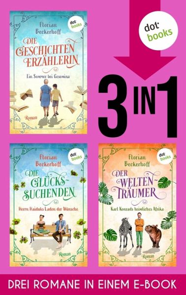 Die Geschichtenerzählerin & Die Glückssuchenden & Der Weltenträumer (eBook, ePUB)