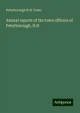 Annual reports of the town officers of Peterborough, N.H Annual reports of the town officers of Peterborough, N.H