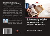 Prévalence des maladies systémiques chez les patients atteints de maladies parodontales Prévalence des maladies systémiques chez les patients atteints de maladies parodontales