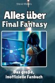 Alles über<br> Final Fantasy Alles über<br> Final Fantasy
