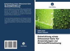Cover Entwicklung eines Ethosomal-Gels für Anwendungen zur Wirkstofffreisetzung