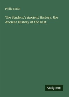 Cover The Student's Ancient History, the Ancient History of the East