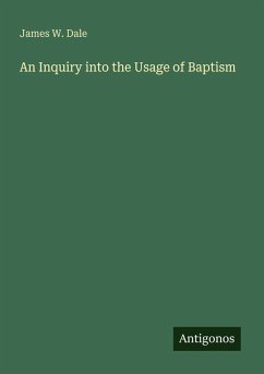 Cover An Inquiry into the Usage of Baptism