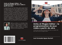 Cover Unity et Mugen Editor : la programmation de jeux vidéo à partir de zéro
