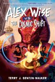 Alex Wise vs. the Cosmic Shift Alex Wise vs. the Cosmic Shift