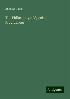 The Philosophy of Special Providences - Davis, Andrew