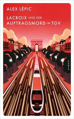 Lacroix und der Auftragsmord im TGV - Lépic, Alex