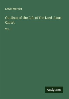Cover Outlines of the Life of the Lord Jesus Christ