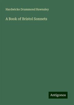 A Book of Bristol Sonnets - Rawnsley, Hardwicke Drummond