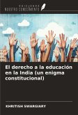 El derecho a la educación en la India (un enigma constitucional)