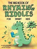 The Big Book of Rhyming Riddles for Smart Kids The Big Book of Rhyming Riddles for Smart Kids