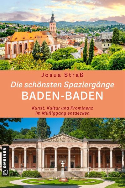 Die schönsten Spaziergänge Baden-Baden Die schönsten Spaziergänge Baden-Baden