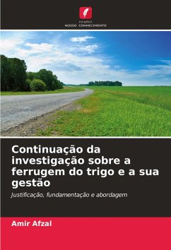 Cover Continuação da investigação sobre a ferrugem do trigo e a sua gestão