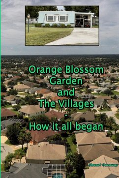 Cover Orange Blossom Gardens and The Villages - How it all began.